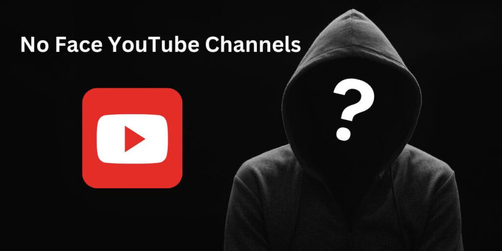 Anonymous person and faceless YouTube